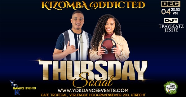 Kizomba @ddicted with DJ Traybeatz & DJ jessie Santos, YDK Dance Events te Utrecht Kizomba @ddicted with DJ Traybeatz & DJ jessie Santos: YDK Dance Events te Utrecht