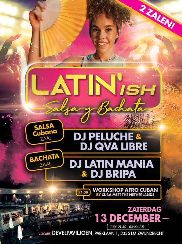 Nieuw: Latin’ish 2 Zalen Concept, Tropi Caliente te Zwijndrecht Nieuw: Latin’ish 2 Zalen Concept: Tropi Caliente te Zwijndrecht