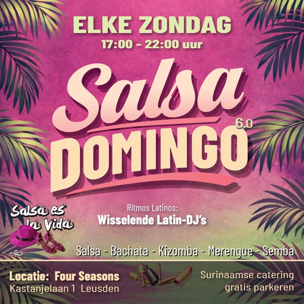 Salsa Domingo 6.0, Salsa es la Vida te Leusden Salsa Domingo 6.0: Salsa es la Vida te Leusden