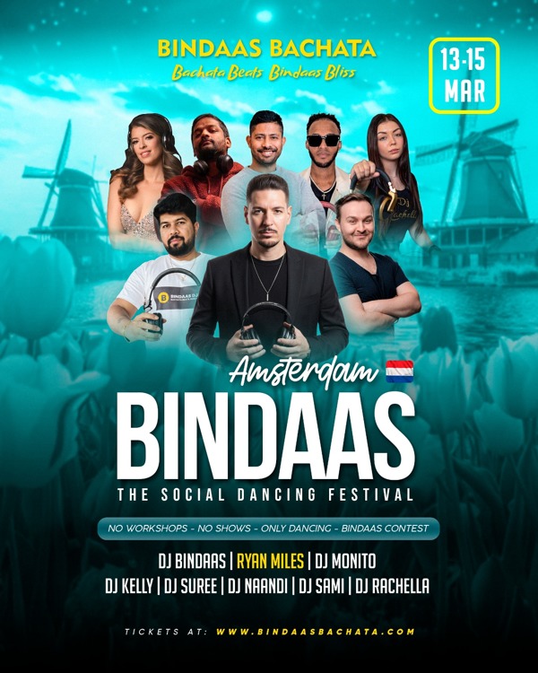 BINDAAS BACHATA - THE Social Dancing Festival in Amsterdam - 3rd year Anniversary, Bindaas Bachata te Amsterdam BINDAAS BACHATA - THE Social Dancing Festival in Amsterdam - 3rd year Anniversary: Bindaas Bachata te Amsterdam