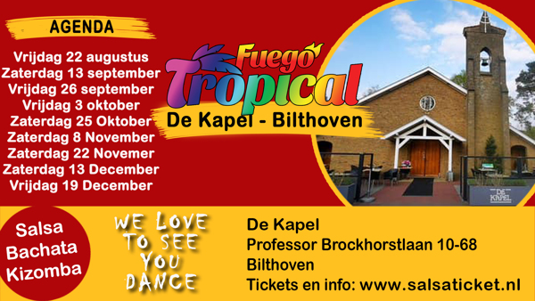 Fuego Tropical in de kapel van Bilthoven, Fuego Tropical te Bilthoven Fuego Tropical in de kapel van Bilthoven: Fuego Tropical te Bilthoven