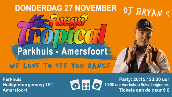 Fuego Tropical (iedere week) in het Parkhuis - Amersfoort, Fuego Tropical te Amersfoort Fuego Tropical (iedere week) in het Parkhuis - Amersfoort: Fuego Tropical te Amersfoort