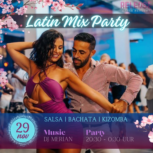 Salsa Bachata Kizomba | Latin mix party|, Release Dance Academy te Zoetermeer Salsa Bachata Kizomba | Latin mix party|: Release Dance Academy te Zoetermeer