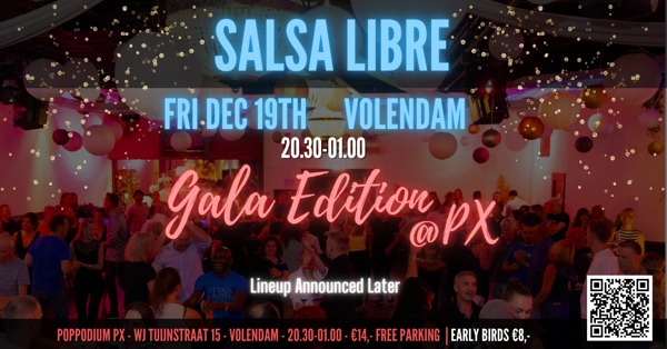 Salsa Libre - Gala edition @ PX, Salsa Libre Dansschool te Volendam Salsa Libre - Gala edition @ PX: Salsa Libre Dansschool te Volendam
