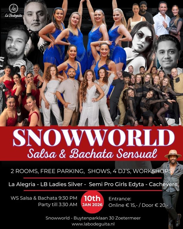 4 DJ's / 4 Shows - LB SnowWorld Salsa & Bachata, La Bodeguita te Zoetermeer 4 DJ's / 4 Shows - LB SnowWorld Salsa & Bachata: La Bodeguita te Zoetermeer