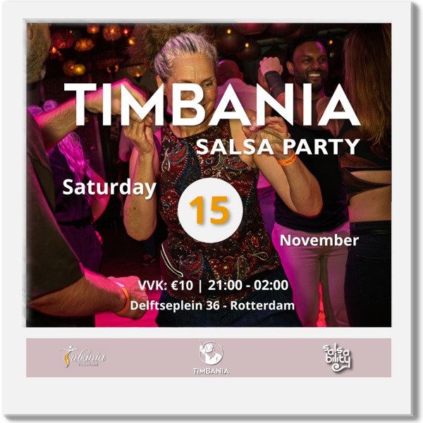 Timbania Salsa Party, Timbania te Rotterdam Timbania Salsa Party: Timbania te Rotterdam