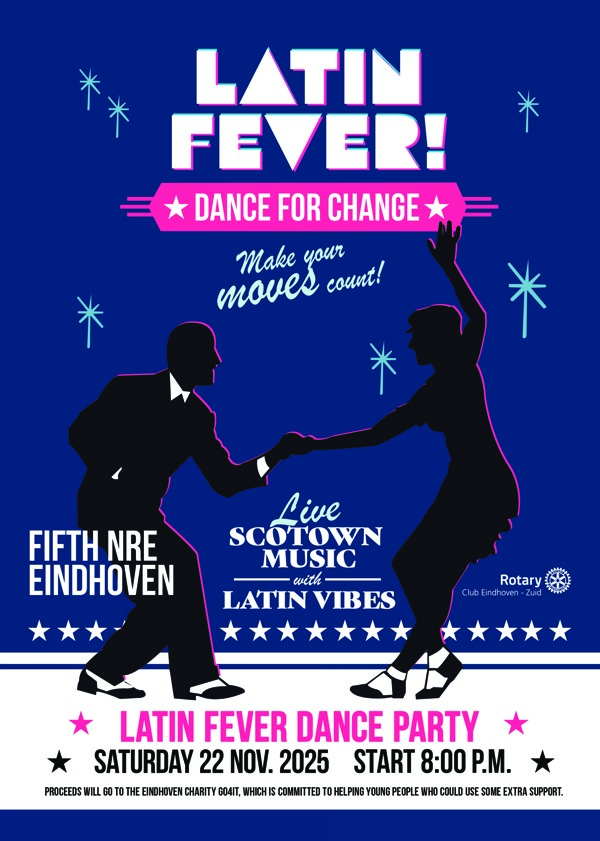 Latin Fever Party - Dance for Change - Fifth NRE Eindhoven, Rotaryclub Eindhoven-Zuid te Eindhoven Latin Fever Party - Dance for Change - Fifth NRE Eindhoven: Rotaryclub Eindhoven-Zuid te Eindhoven