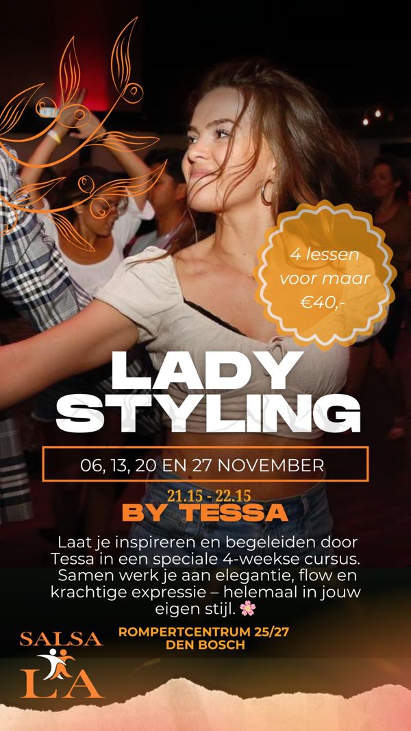 Mini cursus Ladystyling & Bodymovement by Tessa Salsa L.A., Dansschool Salsa L.A. te \'s-hertogenbosch Mini cursus Ladystyling & Bodymovement by Tessa Salsa L.A.: Dansschool Salsa L.A. te \'s-hertogenbosch