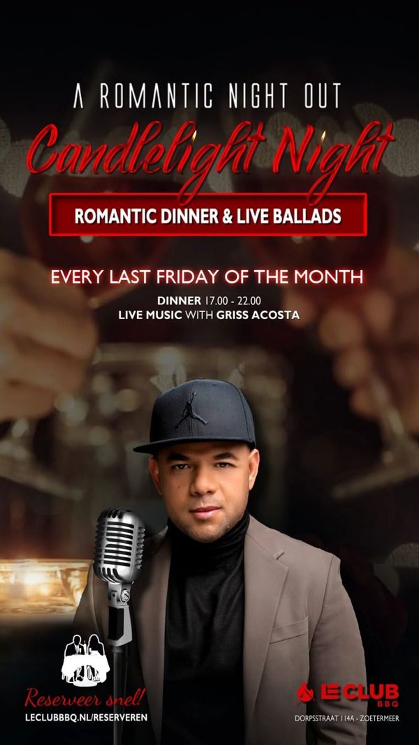 Candlelight Night met Griss Acosta, Le Club BBQ te Zoetermeer Candlelight Night met Griss Acosta: Le Club BBQ te Zoetermeer