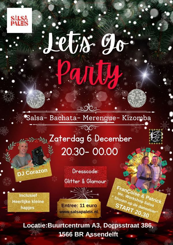 Let's Go Party glitter & Glamour incl. Workshop, Salsa Paleis te Assendelft Let's Go Party glitter & Glamour incl. Workshop: Salsa Paleis te Assendelft