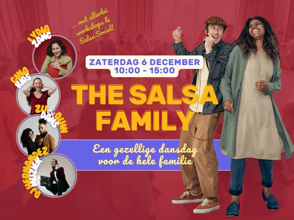 THE SALSA FAMILY | workshops | show | all ages, Poetic Motion te Rotterdam THE SALSA FAMILY | workshops | show | all ages: Poetic Motion te Rotterdam
