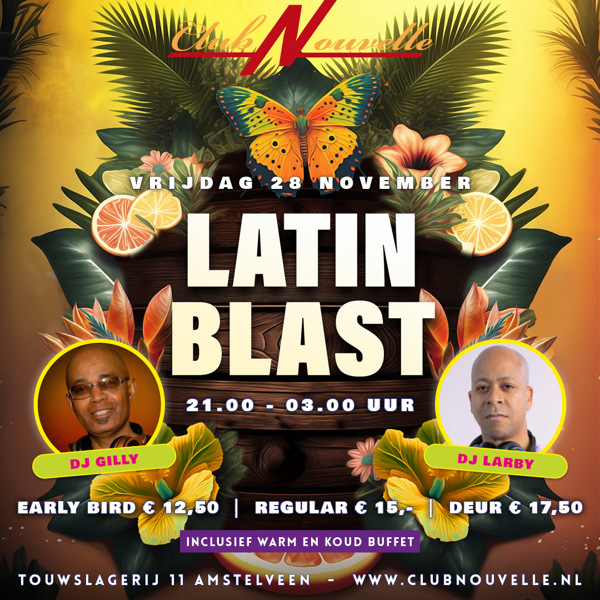 Latin Blast in Club Nouvelle Amstelveen DJ GILLY & LARBY, Club Nouvelle te Amstelveen Latin Blast in Club Nouvelle Amstelveen DJ GILLY & LARBY: Club Nouvelle te Amstelveen