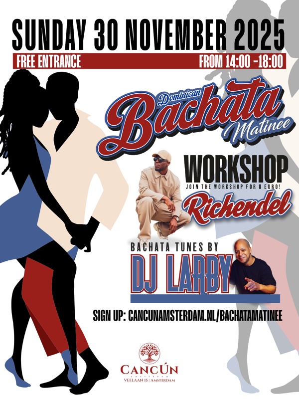 Cancún Social Club - Dominican Bachata Matinee, Cancún Social Club Amsterdam te Amsterdam Cancún Social Club - Dominican Bachata Matinee: Cancún Social Club Amsterdam te Amsterdam