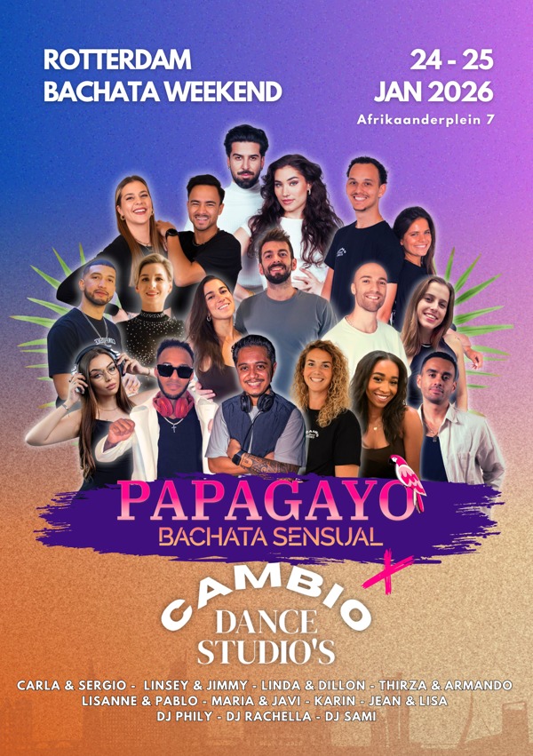 Papagayo X Cambio | Rotterdam Bachata Weekend, Papagayo Latin Party te Rotterdam Papagayo X Cambio | Rotterdam Bachata Weekend: Papagayo Latin Party te Rotterdam