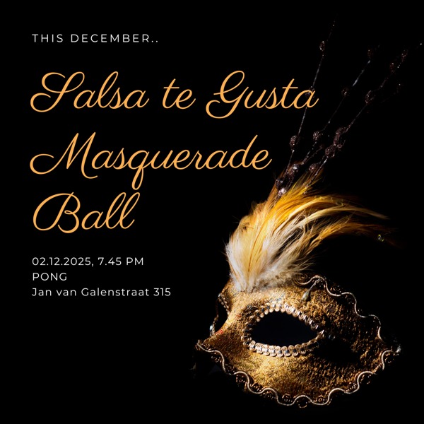 STG x Pong - Masquerade ball, Salsa te Gusta te Amsterdam STG x Pong - Masquerade ball: Salsa te Gusta te Amsterdam