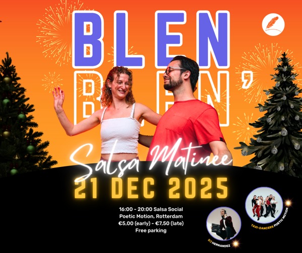 BLEN BLEN' Salsa Matinee, Poetic Motion te Rotterdam BLEN BLEN' Salsa Matinee: Poetic Motion te Rotterdam