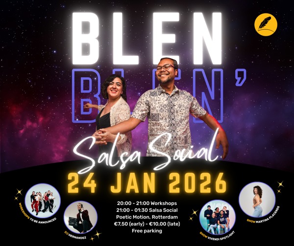 BLEN BLEN' Salsa Social | 2 workshops | show, Poetic Motion te Rotterdam BLEN BLEN' Salsa Social | 2 workshops | show: Poetic Motion te Rotterdam