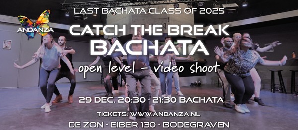 Bachata - Catch the break workshop - last class of 2025 by Andanza, Andanza Salsa & Bachata te Bodegraven Bachata - Catch the break workshop - last class of 2025 by Andanza: Andanza Salsa & Bachata te Bodegraven