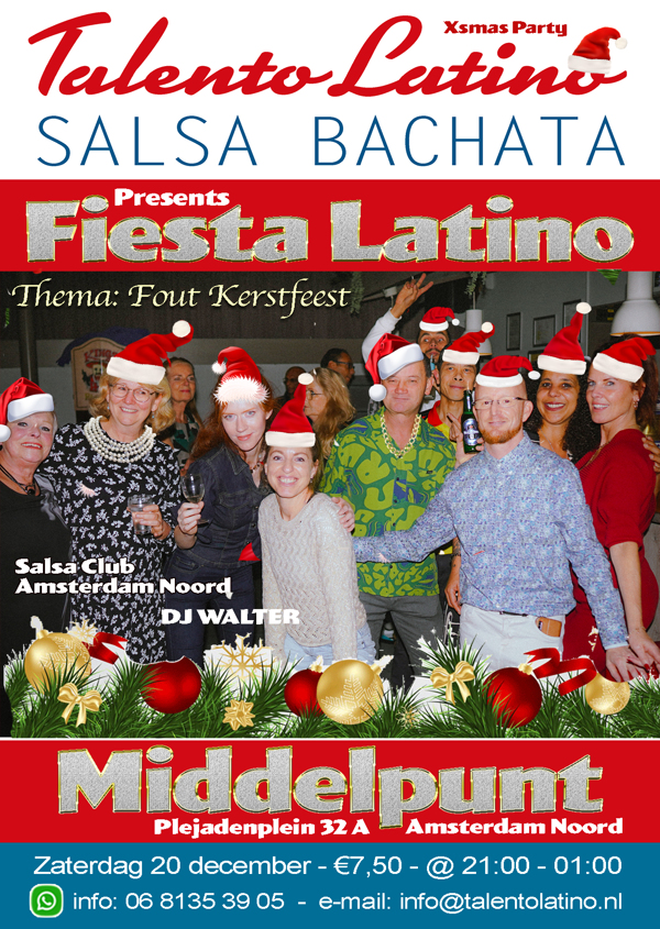 Fiesta Latino - Foute Kerstfeest, Dansschool Talento Latino te Amsterdam Fiesta Latino - Foute Kerstfeest: Dansschool Talento Latino te Amsterdam
