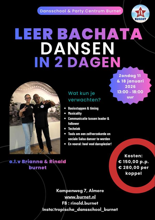 Leer Bachata in 2 dagen, Tropische Dansschool en Party Centrum Burnet te Almere Leer Bachata in 2 dagen: Tropische Dansschool en Party Centrum Burnet te Almere