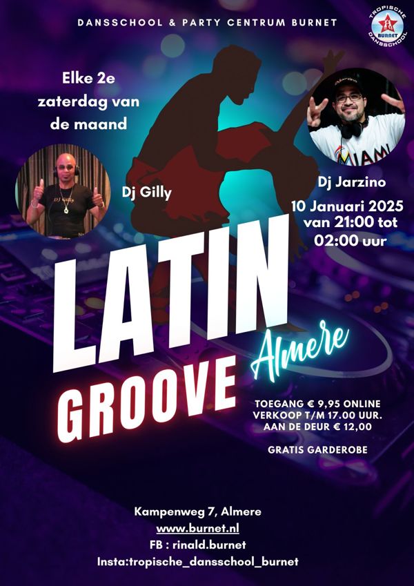 Latin Groove Almere, Tropische Dansschool en Party Centrum Burnet te Almere Latin Groove Almere: Tropische Dansschool en Party Centrum Burnet te Almere