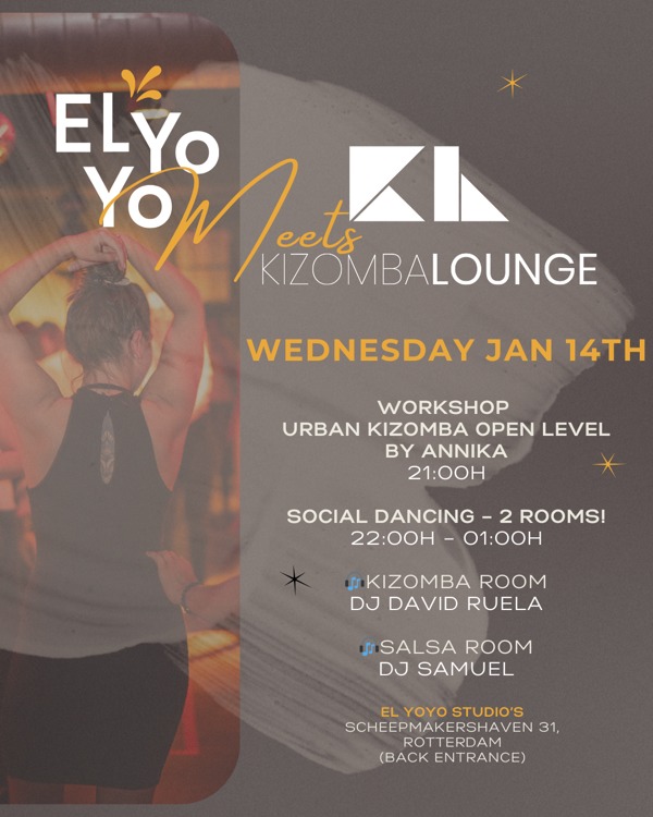 El YoYo X Kizomba Lounge - Wednesday Jan 14th, Dansschool El YoYo te Rotterdam El YoYo X Kizomba Lounge - Wednesday Jan 14th: Dansschool El YoYo te Rotterdam