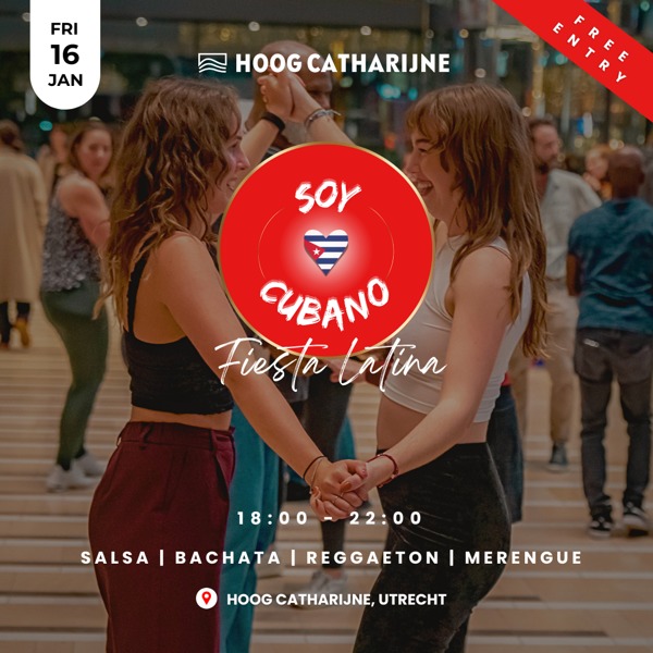 Soy Cubano | Free Latin Party in Hoog Catharijne, Soy Cubano te Utrecht Soy Cubano | Free Latin Party in Hoog Catharijne: Soy Cubano te Utrecht