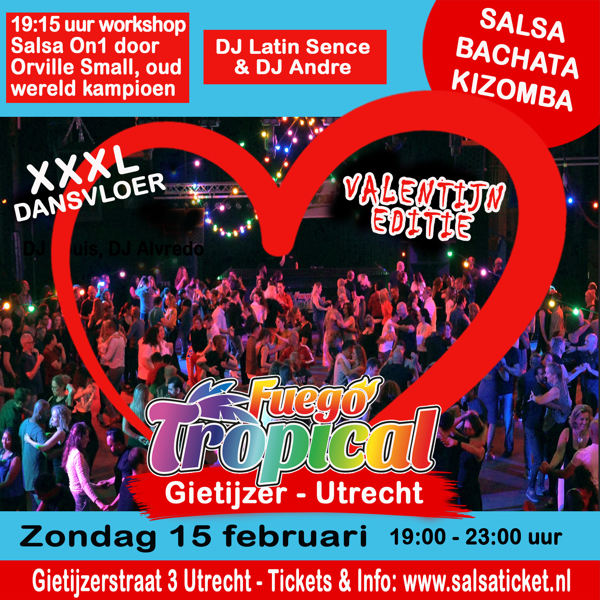 Fuego Tropical Valentijn Party in Gietijzer - Utrecht (XXXL dansvloer), Fuego Tropical te Utrecht Fuego Tropical Valentijn Party in Gietijzer - Utrecht (XXXL dansvloer): Fuego Tropical te Utrecht