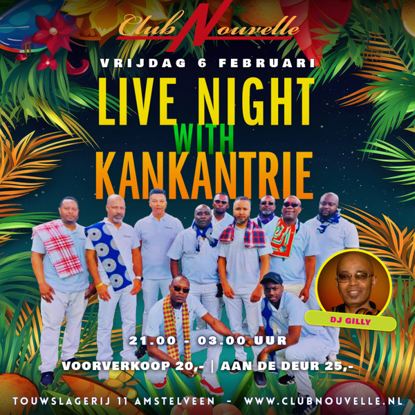 Live Night with Kankantrie, Club Nouvelle te Amstelveen Live Night with Kankantrie: Club Nouvelle te Amstelveen