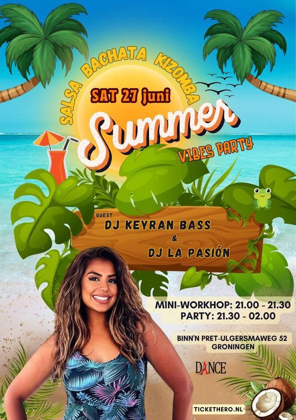 Summer Vibes - Latin Party - Binn‘n Pret, AfroLatin Dance Passion te Groningen Summer Vibes - Latin Party - Binn‘n Pret: AfroLatin Dance Passion te Groningen