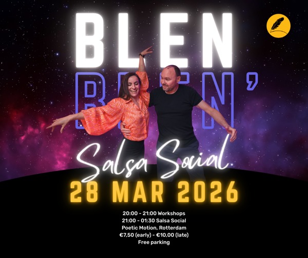 BLEN BLEN' Salsa Social | 2 workshops | show, Poetic Motion te Rotterdam BLEN BLEN' Salsa Social | 2 workshops | show: Poetic Motion te Rotterdam