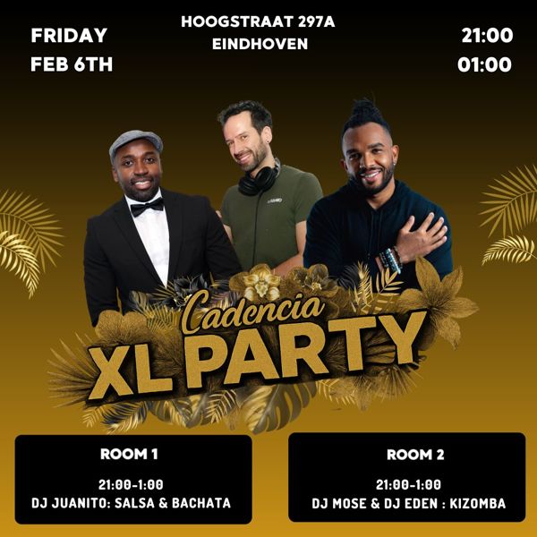 CADENCIA XL PARTY 2 Rooms ? Friday February 6 ? Eindhoven, Cadencia Dance Academy te Eindhoven CADENCIA XL PARTY 2 Rooms ? Friday February 6 ? Eindhoven: Cadencia Dance Academy te Eindhoven
