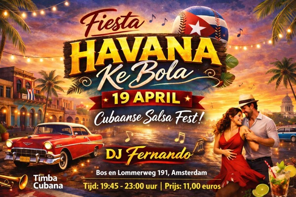 Fiesta Havana in Amsterdam, Salsadansschool Sabor de Cuba te Amsterdam Fiesta Havana in Amsterdam: Salsadansschool Sabor de Cuba te Amsterdam