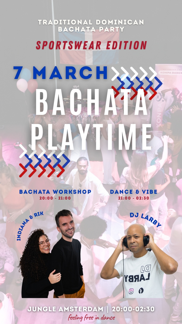 Bachata PlayTime Party, Bachata PlayTime te Amsterdam Bachata PlayTime Party: Bachata PlayTime te Amsterdam