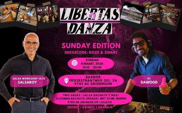Libertas Danza Sunday Edition, Libertas Danza te Groningen Libertas Danza Sunday Edition: Libertas Danza te Groningen