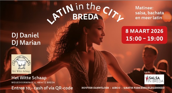 Latin in the City Breda, Zalencentrum Het Witte Schaap & DJ Daniel & DJ Marian te Breda Latin in the City Breda: Zalencentrum Het Witte Schaap & DJ Daniel & DJ Marian te Breda