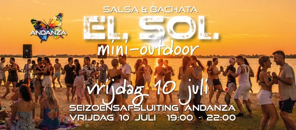 El Sol - mini OUTDOOR / Beach edition, Andanza Salsa & Bachata te Reeuwijkse Plassen El Sol - mini OUTDOOR / Beach edition: Andanza Salsa & Bachata te Reeuwijkse Plassen