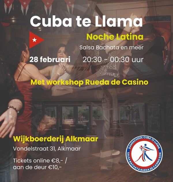 Noche Latina, Dansschool Cuba te llama te Alkmaar Noche Latina: Dansschool Cuba te llama te Alkmaar