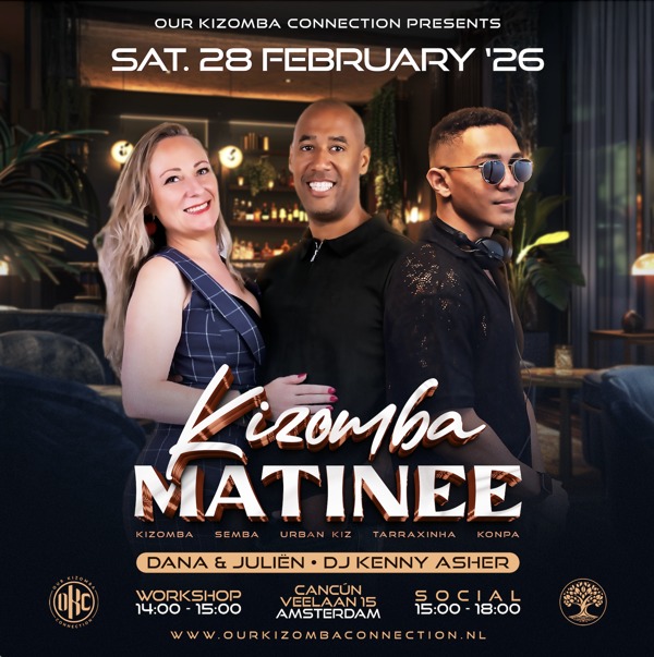OKC Kizomba Matinee Amsterdam - Rest. Cancun - Monthly, Our Kizomba Connection te Amsterdam OKC Kizomba Matinee Amsterdam - Rest. Cancun - Monthly: Our Kizomba Connection te Amsterdam