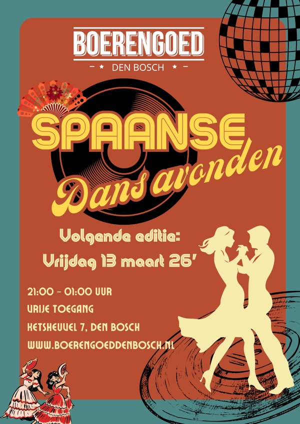 Spaanse Dansavond bij Boerengoed Den Bosch, Boerengoed Den Bosch te Den Bosch Spaanse Dansavond bij Boerengoed Den Bosch: Boerengoed Den Bosch te Den Bosch