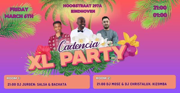 CADENCIA XL PARTY 2 Rooms ? Friday March 6? Eindhoven, Cadencia Dance Academy te Eindhoven CADENCIA XL PARTY 2 Rooms ? Friday March 6? Eindhoven: Cadencia Dance Academy te Eindhoven