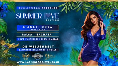 Zwollywood Summer Love Edition: Zwollywood Latin Nights te Zwolle (berkum)