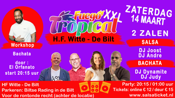 Fuego Tropical XXL De Bilt, Fuego Tropical te De Bilt Fuego Tropical XXL De Bilt: Fuego Tropical te De Bilt