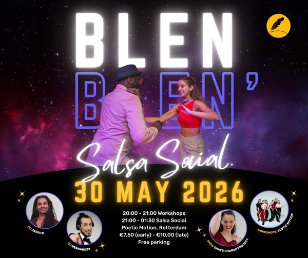 BLEN BLEN' Salsa Social | 2 workshops | show, Poetic Motion te Rotterdam BLEN BLEN' Salsa Social | 2 workshops | show: Poetic Motion te Rotterdam