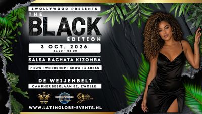 Zwollywood The Black Edition: Zwollywood Latin Nights te Zwolle (berkum)
