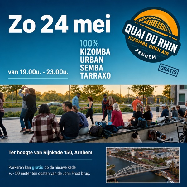 Quai du Rhin - Kizomba Open air, Quai du Rhin te Arnhem Quai du Rhin - Kizomba Open air: Quai du Rhin te Arnhem