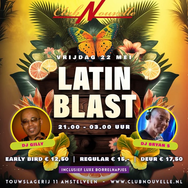 Latin Blast in Club Nouvelle met DJ Gilly & DJ Bryan S, Club Nouvelle te Amstelveen Latin Blast in Club Nouvelle met DJ Gilly & DJ Bryan S: Club Nouvelle te Amstelveen
