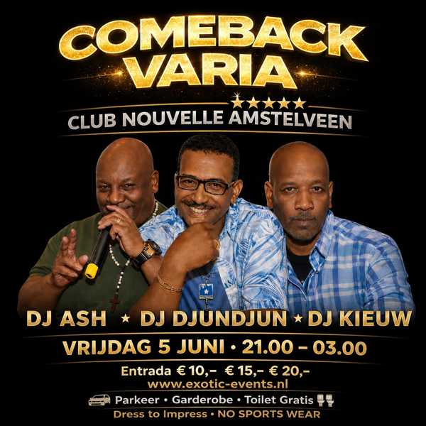 COMEBACK VARIA in Club Nouvelle met Dj Ash, Djundjun & Kieuw, Club Nouvelle te Amstelveen COMEBACK VARIA in Club Nouvelle met Dj Ash, Djundjun & Kieuw: Club Nouvelle te Amstelveen
