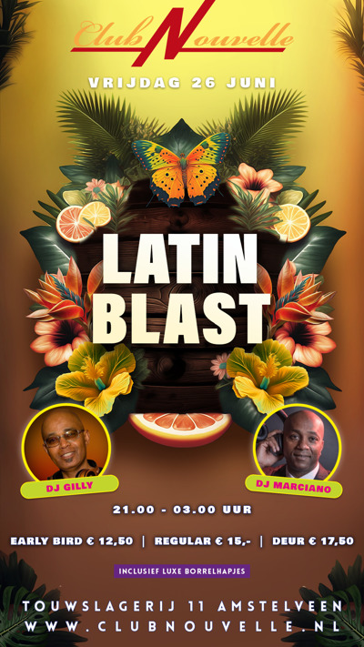 Latin Blast in Club Nouvelle Amstelveen DJ GILLY & MARCIANO: Club Nouvelle te Amstelveen