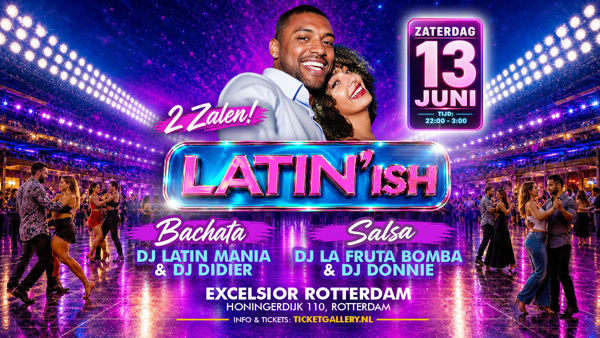 Latin‘ish Exclusive - Excelsior, Tropi Caliente te Rotterdam Latin‘ish Exclusive - Excelsior: Tropi Caliente te Rotterdam